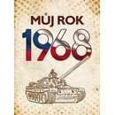 Můj rok 1968