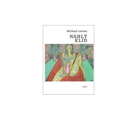 Náhlý klid - Michael Lorenc