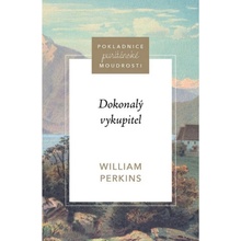 Dokonalý vykupitel - William Perkins