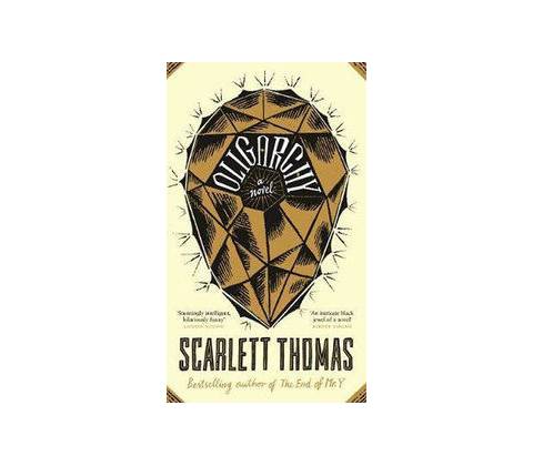 Oligarchy - Scarlett Thomas