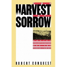 The Harvest of Sorrow: Soviet Collectivization and the Terror-Famine