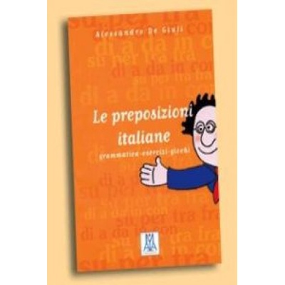 Le Preposizioni Italiane - A. de Giuli