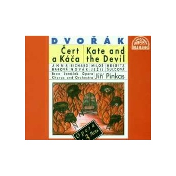 Orchestr opery Státního divadla v Brně/P - Dvořák : Čert a Káča. Opera o 3 dějstvích - komplet, 2 CD