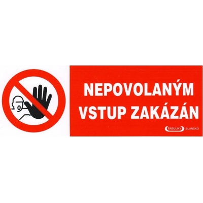 Nepovolaným vstup zakázán 210x74mm - samolepka – Zbozi.Blesk.cz