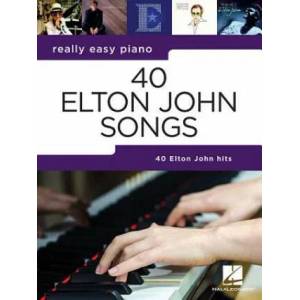 REALLY EASY PIANO 40 ELTON JOHN SONGS | Elton John (ISBN: 9781540055835)