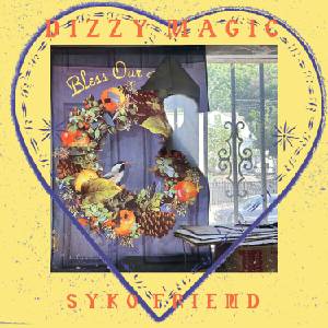 Syko Friend - Dizzy Magic (LP) (0795853951783)