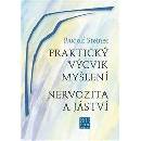 Praktický výcvik myšlení - Rudolf Steiner