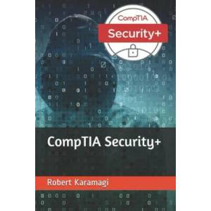 CompTIA Security+ | Robert Karamagi (ISBN: 9781687488657)