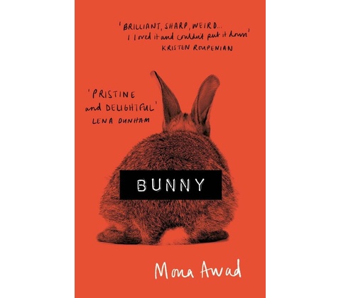 Mona Awad - Bunny