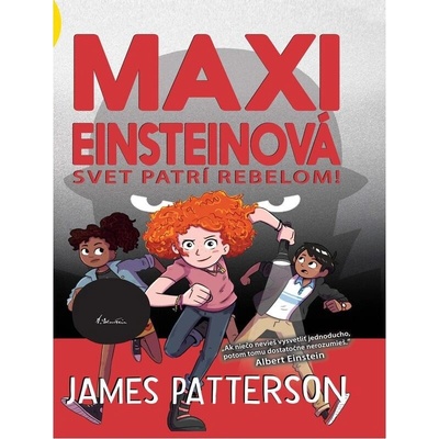 Maxi Einsteinová Svet patrí rebelom! Maxi Einsteinová 2