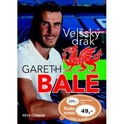 Čermák, Petr - Gareth Bale Velšský drak