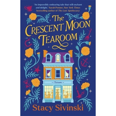 The Crescent Moon Tearoom - Stacy Sivinski