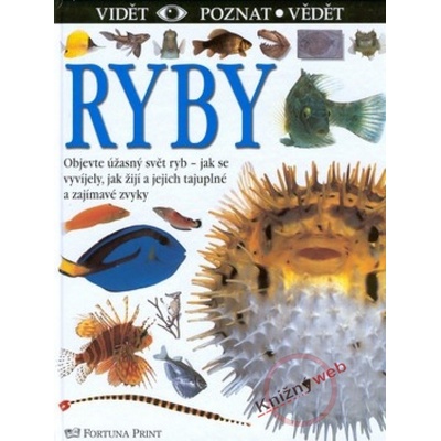 Ryby - vidieť, poznať, vedieť