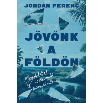 Jövőnk a Földön | Jordán Ferenc