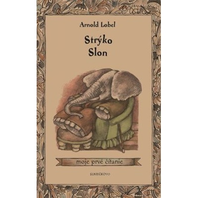 Strýko Slon - Arnold Lobel