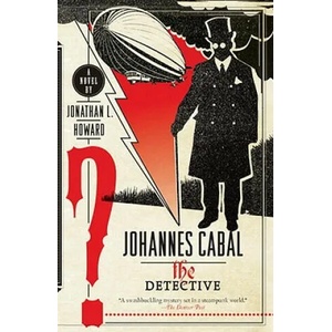 Johannes Cabal | Jonathan L. Howard (ISBN: 9780767930772)