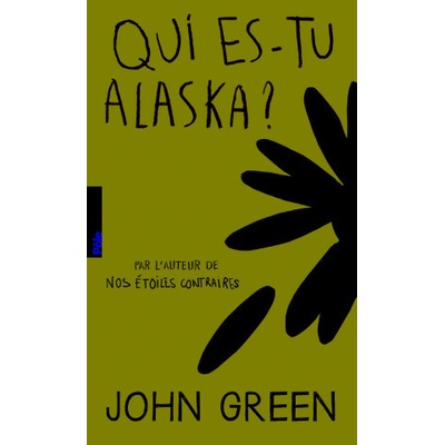 Qui es-tu, Alaska?