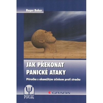 Jak překonat panické ataky - Roger Baker