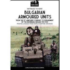 Bulgarian armoured units | Paolo Crippa (ISBN: 9788893279987)