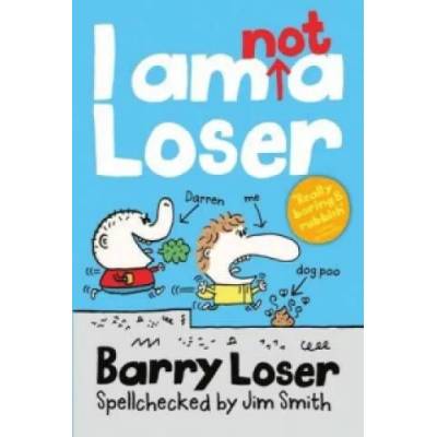 Barry Loser: I am Not a Loser | Jim Smith
