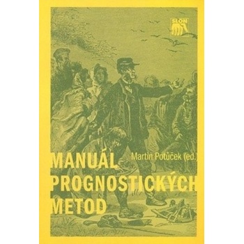 Manuál prognostických metod - Martin Potůček
