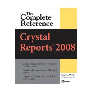 Crystal Reports 2008: The Complete Reference | George Peck (ISBN: 9780071590983)