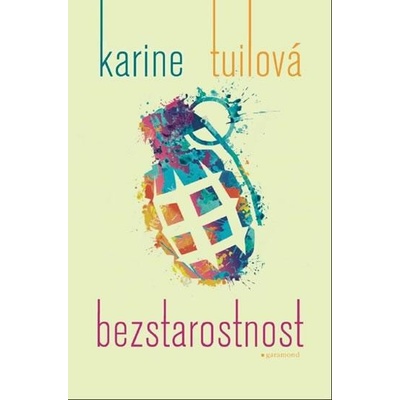 Bezstarostnost Karine Tuilová CZ