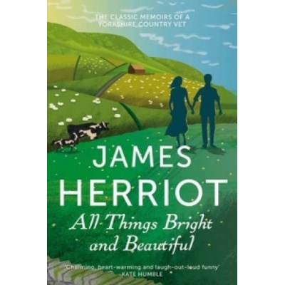 All Things Bright and Beautiful - James Herriot