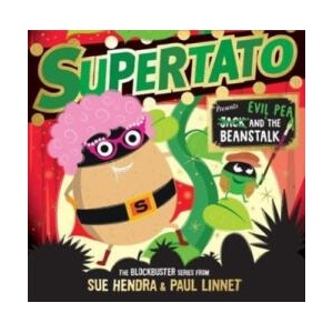 Supertato: Presents Jack and the Beanstalk | Sue Hendra, Paul Linnet (ISBN: 9781398511644)