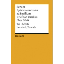 Epistulae morales ad Lucilium / Briefe an Lucilius über Ethik