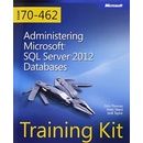 Training Kit Exam 70-462: Administering Microsoft SQL Server 2012 Databases
