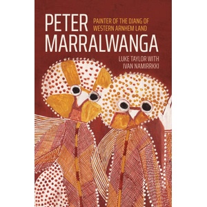 Peter Marralwanga | Luke Taylor, Ivan Namirrkki (ISBN: 9781760467197)