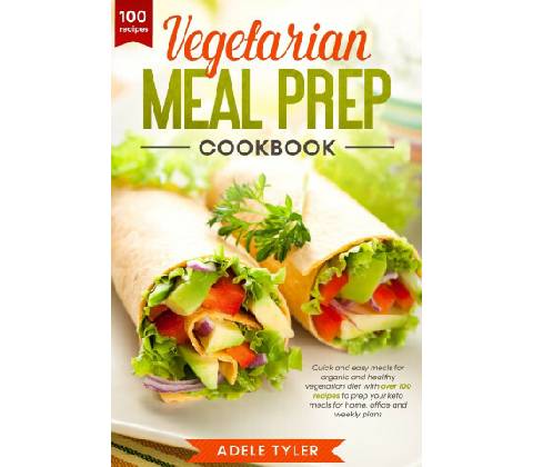 Vegetarian Meal Prep Cookbook