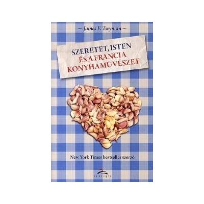Szeretet, Isten és a francia konyhaművészet