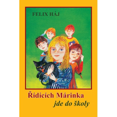 Řídících Márinka jde do školy - Felix Háj