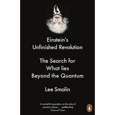 Einstein’s Unfinished Revolution