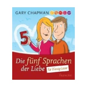 Die fünf Sprachen der Liebe für Wenig-Leser | Gary Chapman, Sven Gerhardt (ISBN: 9783868273472)