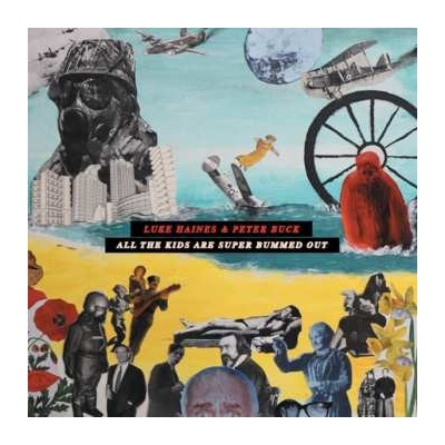 Luke Haines And Peter Buck - All The Kids Are Super Bummed Out - Edition CD