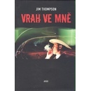 Knihy Vrah ve mně - Jim Thompson