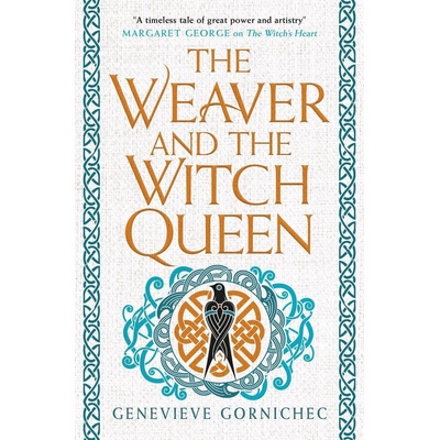 The Weaver and the Witch Queen - Genevieve Gornichec
