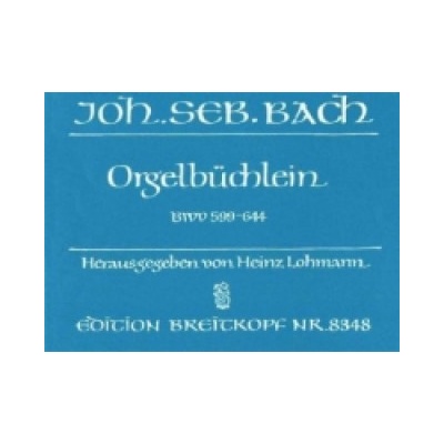 Orgelbüchlein BWV 599-644, Orgel