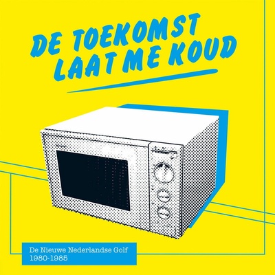 V/A - TOEKOMST LAAT ME KOUD LP