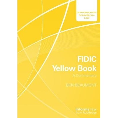 FIDIC Yellow Book: A Commentary Beaumont BenPaperback / softback
