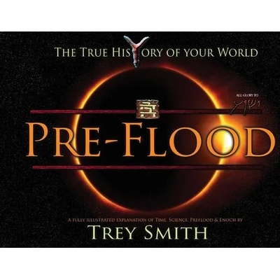 PreFlood: An Easy Journey Into the PreFlood World by Trey Smith (Paperback) | Trey Smith