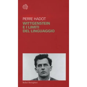 Wittgenstein e i limiti del linguaggio | Pierre Hadot, B. Chitussi (ISBN: 9788833928272)