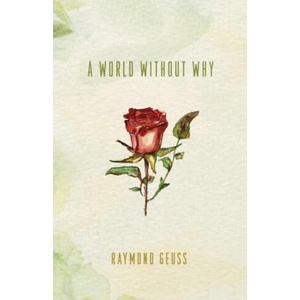 World without Why | Raymond Geuss (ISBN: 9780691169200)