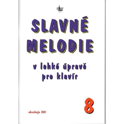 Slavné melodie 8 v lehké úpravě pro klavír + CD 1481077