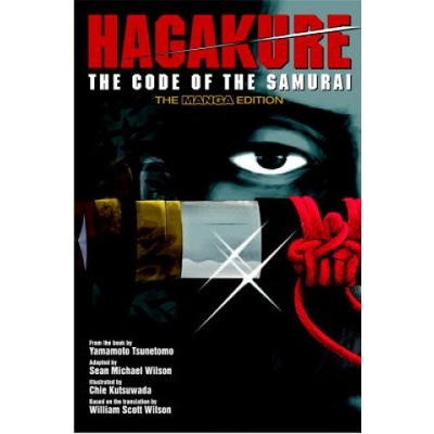 Hagakure : The Book of the Samurai - Tsunetomo Yamamoto