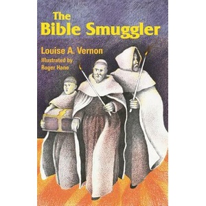 The Bible Smuggler | Louise A. Vernon, Roger Hane (ISBN: 9780836115574)