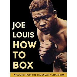 Joe Louis' How to Box (ISBN: 9781648370168)